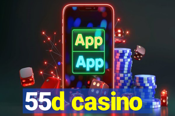 55d casino